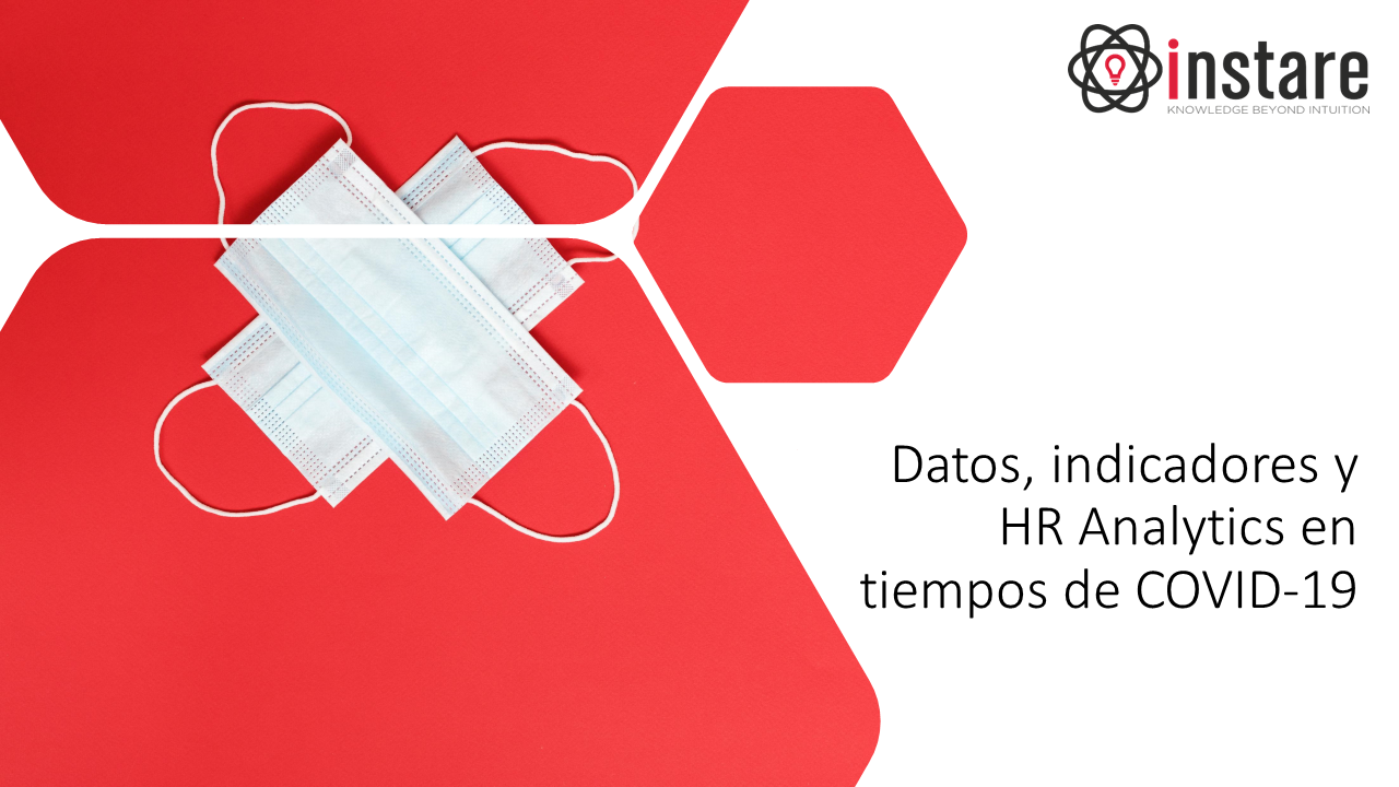 Datos Indicadores y HR Analytics en tiempos de COVID